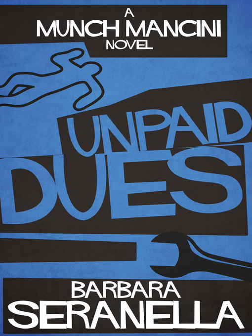 Title details for Unpaid Dues by Barbara Seranella - Available
